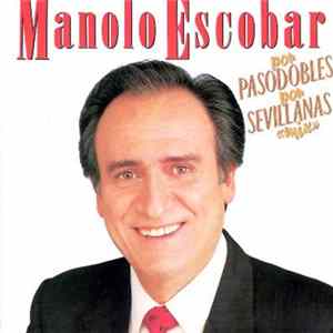 Download Manolo Escobar - Por Pasodobles Por Sevillanas Mix