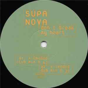 Download Supa Nova - Don't Break My Heart