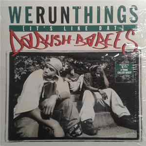 Download Da Bush-Babees - We Run Things (It's Like Dat) / Original