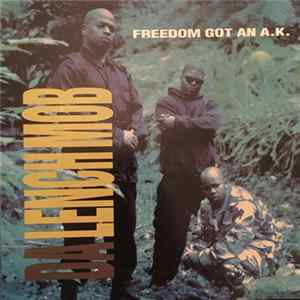 Download Da Lench Mob - Freedom Got An A.K.