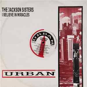 Download Jackson Sisters - I Believe In Miracles