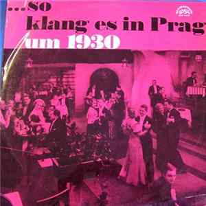 Download Jindřich Bauer - ... So Klang Es In Prag Um 1930