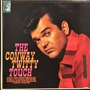 Download Conway Twitty - The Conway Twitty Touch