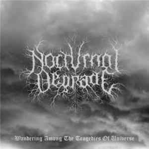 Download Nocturnal Degrade - Wandering Among The Tragedies Of Universe