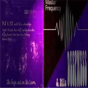 Download The Master Frequency - Master Frequency and His Deepness