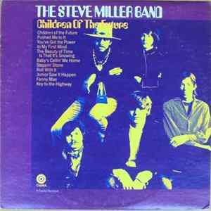 Download The Steve Miller Band - Children Of The Future