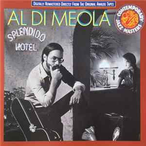 Download Al Di Meola - Splendido Hotel