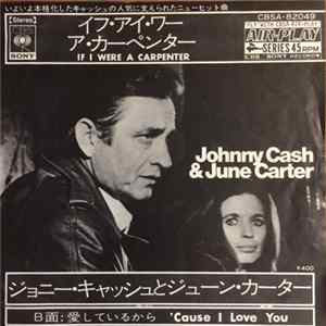 Download Johnny Cash & June Carter - If I Were A Carpenter / 'Cause I Love You