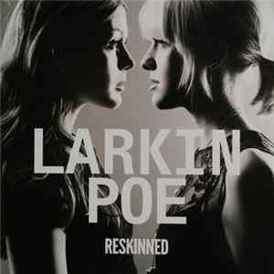 Download Larkin Poe - Reskinned