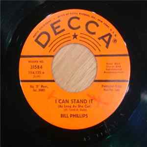 Download Bill Phillips - I Can Stand It (As Long As She Can) / Wheeling Dealing Daddy