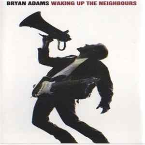Download Bryan Adams - Waking Up The Neighbours