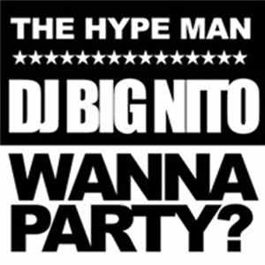 Download DJ Big Nito - Wanna Party?