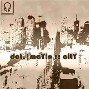 Download Dotmatic - The City