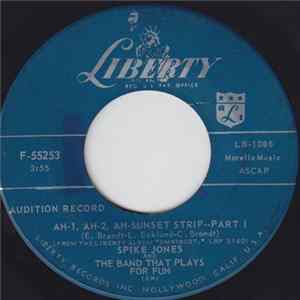 Download Spike Jones And The Band That Plays For Fun - Ah-1, Ah-2, Ah-Sun-Set Strip