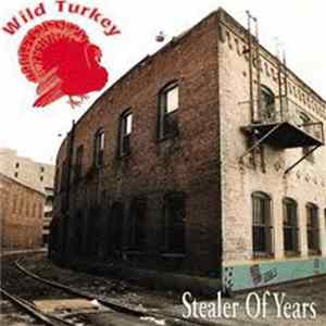 Download Wild Turkey - Stealer Of Years
