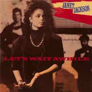 Download Janet Jackson - Let's Wait Awhile