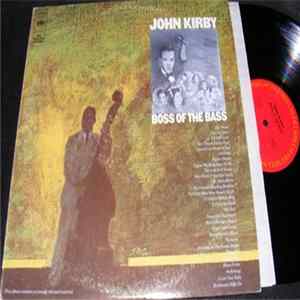 Download John Kirby, Various - Boss Of The Bass