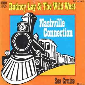 Download Rodney Lay And The Wild West - Nashville Connection