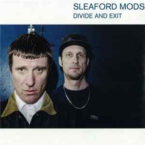 Download Sleaford Mods - Divide And Exit