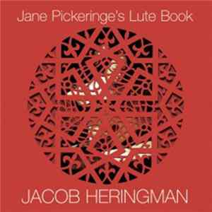 Download Jacob Heringman - Jane Pickeringe's Lute Book