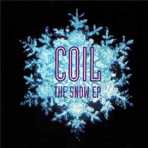 Download Coil - The Snow EP