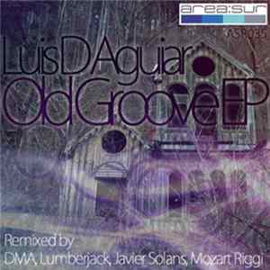 Download Luis D Aguiar - Old Groove EP