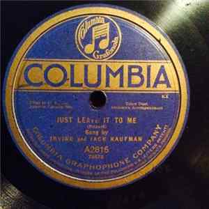 Download Irving And Jack Kaufman / Irving Kaufman - Just Leave It To Me / You'd Be Surprised