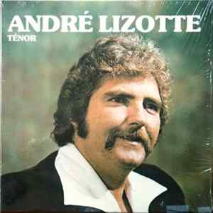 Download André Lizotte - Ténor