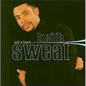 Download Keith Sweat - Just A Touch