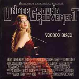 Download Underground Groovement - Voodoo Disco