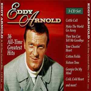 Download Eddy Arnold - 36 All-Time Greatest Hits