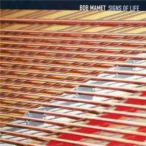 Download Bob Mamet - Signs Of Life