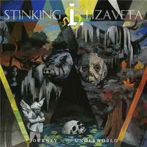 Download Stinking Lizaveta - Journey To The Underworld
