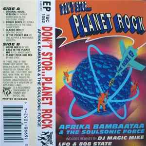 Download Afrika Bambaataa & The Soulsonic Force - Don't Stop... Planet Rock (The Remix EP)