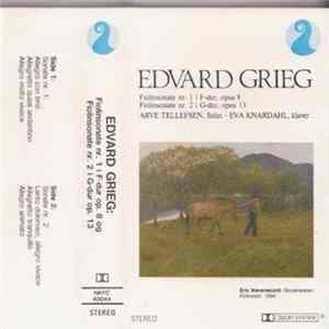 Download Edvard Grieg, Arve Tellefsen, Eva Knardahl - Fiolinsonate Nr. 1 I F-Dur, Opus 8 / Fiolinsonate Nr. 2 I G-Dur, Opus 13