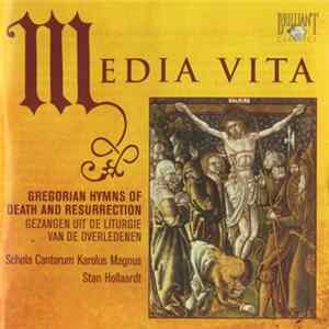 Download Schola Cantorum Karolus Magnus - Media Vita: Gregorian Hymns Of Death And Resurrection