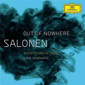 Download Salonen, Leila Josefowicz - Out Of Nowhere: Violin Concerto | Nyx