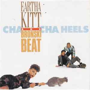 Download Eartha Kitt And Bronski Beat - Cha Cha Heels