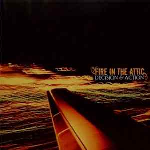 Download Fire In The Attic - Decision & Action