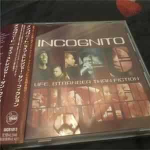 Download Incognito - Life, Stranger Than Fiction