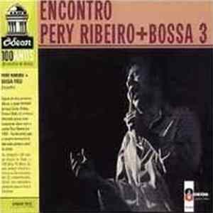 Download Pery Ribeiro + Bossa 3 - Encontro