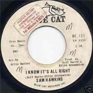 Download Sam Hawkins - I Know It's All Right / It Hurts So Bad (Drip Drop)