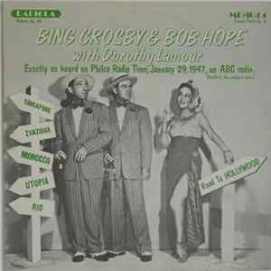 Download Bing Crosby And Bob Hope With Dorothy Lamour And Doris Day - Philco Radio Time, January 29, 1947 / The New Swan Show, November 7, 1948