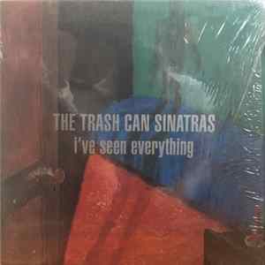 Download The Trash Can Sinatras - I've Seen Everything