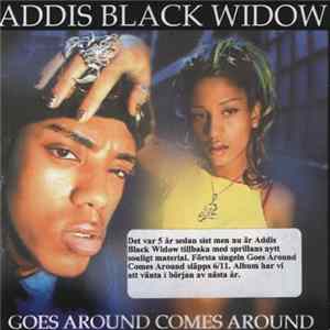 Download Addis Black Widow - Goes Around Comes Around