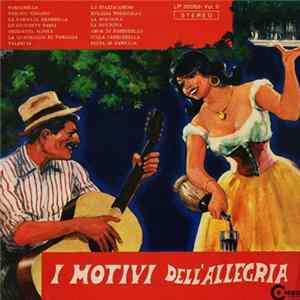 Download Adriano Valle - Gabriella Piccinini / Lella Greco E Coro Con Rocco Bandera E Suo Fratello / Victor Celli E Cristina Jorio Con Il Quintetto Allegro - I Motivi Dell'Allegria Vol. II