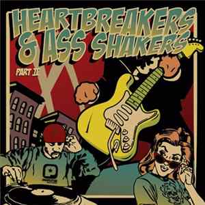 Download Various - Heartbreakers & Ass Shakers Part II
