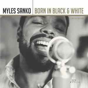 Download Myles Sanko - Born In Black & White