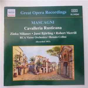Download Jussi Björling, Victoria De Los Angeles, Zinka Milanov, Leonard Warren, Robert Merrill, Robert Shaw, Renato Cellini - Cavalleria Rusticana