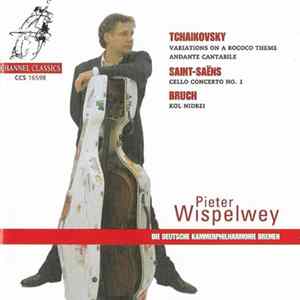 Download Pieter Wispelwey - Tchaikovsky: Variations On A Rococco Theme; Andante Cantabile; Saint-Saëns: Cello Concerto No. 1